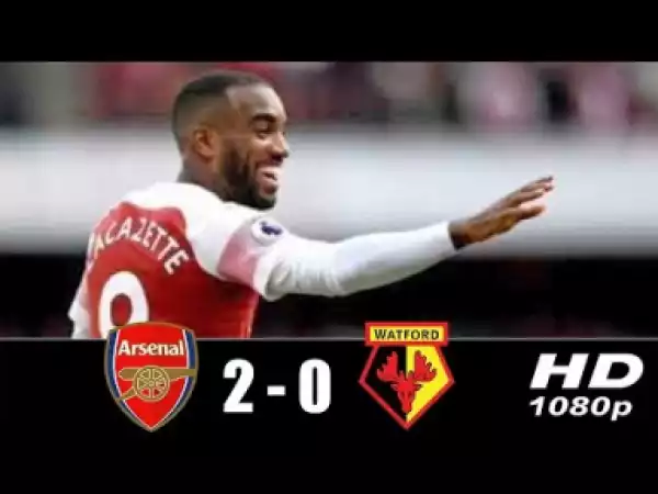 Video: Arsenal vs Watford 2-0 All Goals & Highlights 29/09/2018 HD